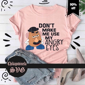 Don't Make Me Use My Angry Eyes Svg, Cricut File, Clipart, Svg, Png, Eps, Dxf