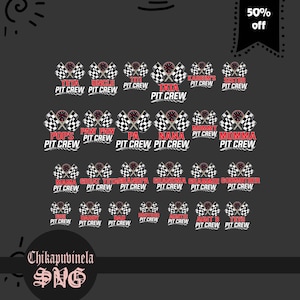 May include: A set of 20 digital designs featuring checkered flags and the text "Pit Crew" with various family member titles, such as "Yeya", "Uncle", "Titi", "Tata", "Paw Paw", "Pa", "Nana", "Momma", "Great YeYagrandpa", "Grandma", "Gramme", "Godmother", "Sis", "Mommy", "Kameem's", "Brother", "Auntie", "Aunt B", and "Yeyo".
