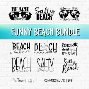 Funny Beach Quote SVG Bundle Beach Pun Designs for Shirts Cricut Summer Craft Files Salty Beach Shirt SVG Beach Please SVG Set