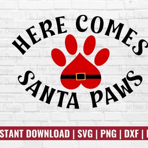 Here Comes Santa Paws Svg - Etsy