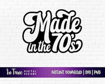 Realizzato negli anni '70 in formato svg per cricut cinquantesimo compleanno png design per camicia anni '70 vintage clipart file anni '70 orgoglio svg per uso commerciale