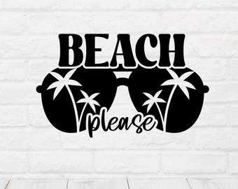 Beach Please SVG Funny Summer Quote Cut File for Cricut Beach Shirt Design Sassy Coastal Decal Vacation Craft Tropical Vibes