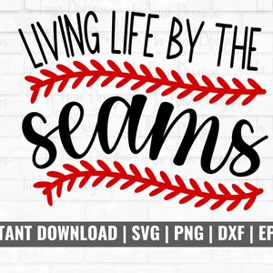 Softball svg, Living Life by the Seams svg, Softball svg for cricut, Softball Shirt svg, Softball Team svg, Softball Coach shirt svg