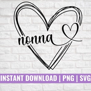 Nonna corazón svg / Descarga digital Nonna con corazón / Día de la madre SVG / Abuela SVG / Regalo para abuela / Clip art del Día de la madre