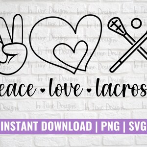 Pu&ograve; includere: Grafica in bianco e nero con un segno di pace, un cuore e due bastoni da lacrosse incrociati. Il testo "peace - love - lacrosse" &egrave; sotto la grafica. Il testo "INSTANT DOWNLOAD | PNG | SVG" &egrave; in fondo all'immagine.