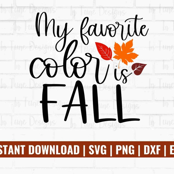 Favorite color is fall svg design for shirt, Fall png for sublimation, Fall design for sweatshirt, Fall svg for cricut, Autumn leaves design