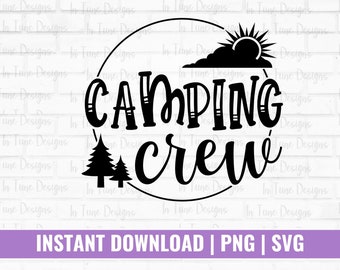 Campings-Svg, Camping-Crews-Svg, Sommer-Svg, Campingsleben-Svg, Zelt-Camping-Svg, RV-Camping-Svg, Camping-T-Shirt, Svg-Datei für Cricut