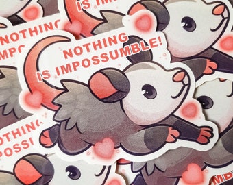 Rien n'est impossible ! / Sticker animal mignon, dessin animé sur le thème de l'opossum, cadeau pour les amateurs d'opossum, autocollant de voiture, affirmations positives