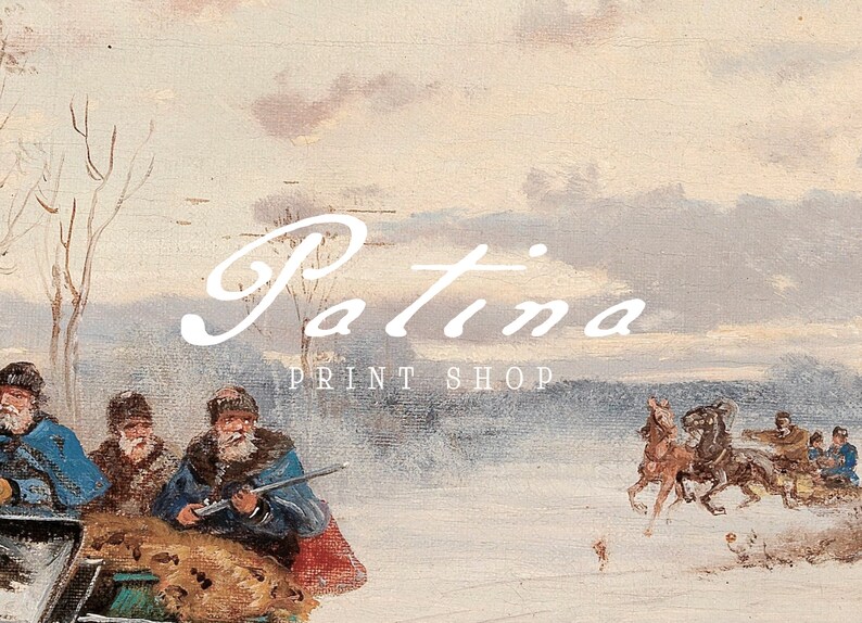 K&ouml;nnte beinhalten: Ein Gem&auml;lde im antiken Stil, das eine Winterlandschaft mit Figuren in Pelzm&uuml;tzen und M&auml;nteln sowie einen Pferdewagen zeigt. Der Text "Patina PRINT SHOP" ist &uuml;ber dem Bild platziert. Die Szene spielt in einer verschneiten Umgebung.