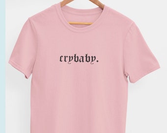 Crybaby Goth Shirt (Lil Peep Shirt, Goth Clothes, Plus Size Goth Tee, Lil Peep Crybaby, Pastel Goth Clothing, Alt Clothing, Emo, Egirl)