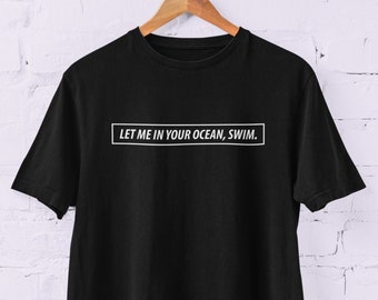 Chase Atlantic Shirt (Swim Lyrics Shirt, Goth Clothes, Alt Clothing, Egirl, Edgy, Emo, Plus Size Goth, Chase Atlantic Merch, Mitchel Cave)