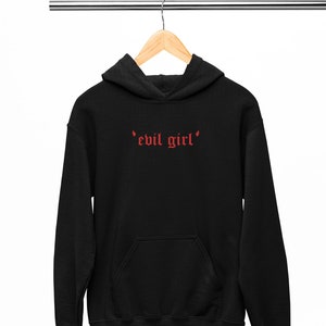 Evil Girl Goth Hoodie (Goth Clothes, Alt Clothing, Mall Goth Clothing, Egirl Clothing, Edgy Clothing, Emo Clothing, Plus Size Goth)