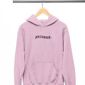 Anxious Goth Hoodie (Goth Clothing, Alt Clothing, Plus Size Goth Sweater, Mental Health Hoodie, Edgy, Egirl, Pastel Goth, Emo, Soft Grunge)