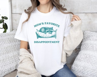 Mom's Favorite Disappointment, Funny Retro Cartoon Shirt, Meme T Shirt, Raccoon Shirt, Trash Panda, Weird Y2k Shirt, Stupid Vintage Shirt