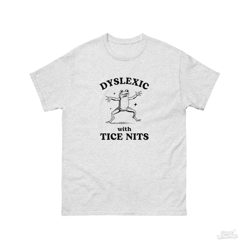 Dyslexic With Tice Nits, Funny Dyslexia Shirt, Frog T Shirt, Dumb Y2k Shirt, Stupid Vintage Shirt, Sarcastic Cartoon Tee, Silly Meme Shirt zdjęcie 5