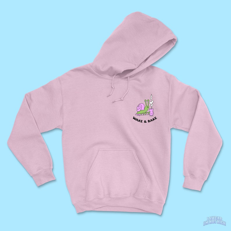 Wake And Bake Weed Hoodie (Stoner Hoodie, Marijuana Clothes, Stoner Gifts For Her, Stoner Girl, Cute Stoner, Plus Size Stoner, Pothead) 