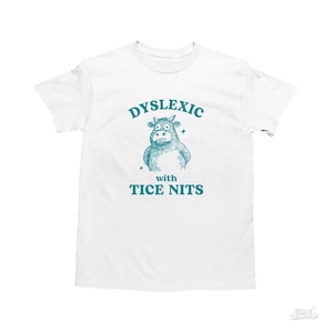 Dyslektyczny z Tice Nits, Śmieszna koszulka z dysleksją, Koszulka z krową, Głupia koszulka Y2k, Głupia koszulka vintage, Sarkastyczna koszulka z kreskówek, Głupia koszulka z memem