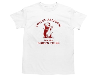 Pollen allergisch, grappig allergie shirt, Bear T shirt, stom Y2k shirt, stomme allergieën T shirt, sarcastische cartoon Tee, domme meme shirt, Goofy