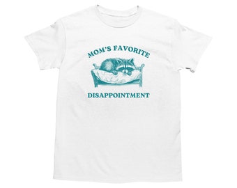 Mom's Favorite Disappointment, Raccoon Meme Shirt, Funny Retro Cartoon T Shirt, Trash Panda, Silly Weird Y2k Shirt, Stupid Vintage Shirt