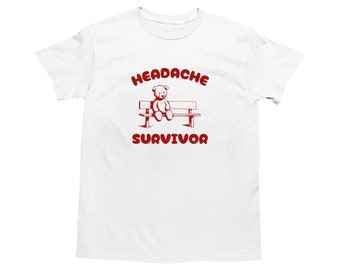 Headache Survivor, Funny Headache T Shirt, Funny Bear Shirt, Dumb Y2k Shirt, Stupid Vintage Shirt, Cartoon Tee, Silly Retro Meme Shirt