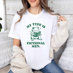 Fictional Men T Shirt, Funny Book Lover Shirt, Frog Reader T Shirt, Dumb Y2k Shirt, Unhinged, Best Friend Gift, Silly Meme Shirt, Goofy Tee