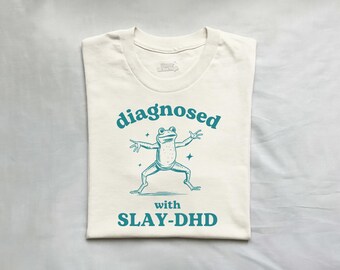 Diagnosed With Slay-DHD, Funny ADHD Shirt, Frog T Shirt, Dumb Y2k Shirt, Stupid Vintage Shirt, Mental Health Cartoon Tee, Silly Meme Shirt