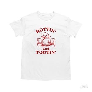 Rottin' And Tootin', Camiseta engraçada de pato, Camiseta idiota Y2k, Camiseta vintage idiota, Camiseta de desenho animado, Camiseta de meme boba, Presente de melhor amigo, Trocadilho
