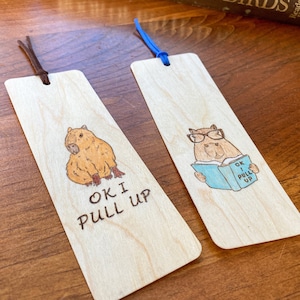 Capybara &quot;Ok I pull up&quot; | Handmade Wood Bookmark | Cute Capybara | Personalized Capy Gift | Capybara Art | Capy Nation | Capy for Life