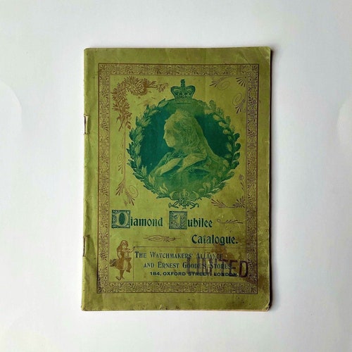 Queen Victoria Diamond Jubilee Catalogue The Watch Makers Alliance and Ernest Goode’s Stores Circa store 1897