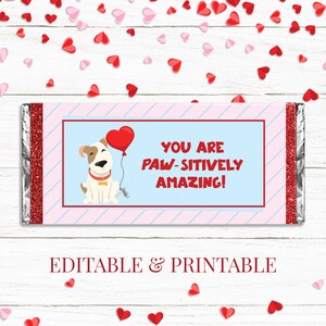 Puede incluir: Envoltorio de barra de chocolate para el Día de San Valentín imprimible con un perro de dibujos animados que sostiene un globo rojo en forma de corazón. El envoltorio tiene un fondo a rayas rosa y azul con el texto "You are paw-sitively amazing!"