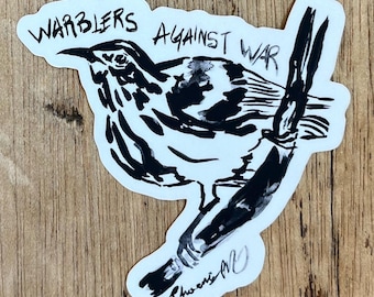 Warblers Against War Black And White Warbler Water Resistant Sticker