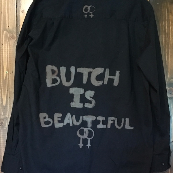 Upcycled Butch Is Beautiful Black Button Down Shirt