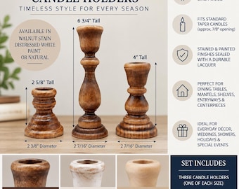 May include: A set of three wooden taper candle holders in varying heights of 2 5/8 inches, 6 3/4 inches, and 4 inches, with base diameters of 2 3/8 inches and 2 7/16 inches. The set includes walnut stain, distressed white paint, and natural finishes.