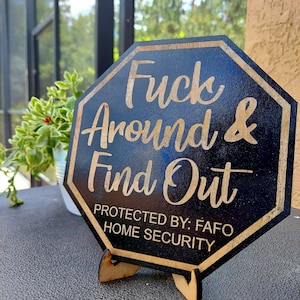 NIUBB Fuck Around and Find Out Yard Sign FAFO Office Window Front Door  Decor Wood Home Security Property Secured By Protected Surveillance 2nd