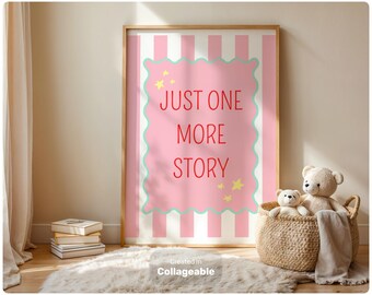 Just one more story quote print, boho, childrens bedroom, kids, baby nursery, playroom prints, cute, pastels , girls, pink