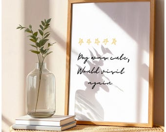 Dog print, cute, funny print, quote, living room, bedroom, humour, pun, minimal, black and white