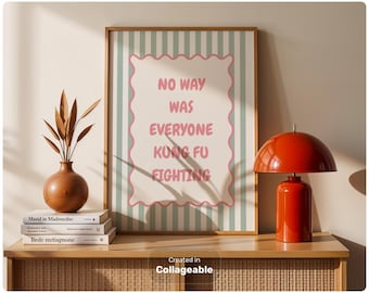 Quirky print, cute, funny print, quote, king fu fighting, Hallway, living room, bedroom, humour, pun, pink and green