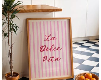 Pink stripy La dolce vita, the sweet life  quote colourful print, kitchen,home, house, entrance hall print,boho