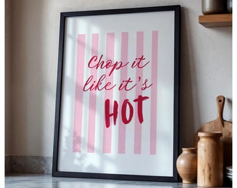 chop it like it’s hot quote colourful print, playful, funny, pun, kitchen,home, house, entrance hall print,boho