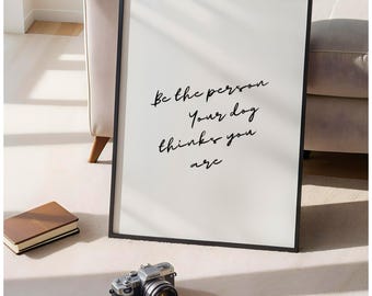 Dog print, cute, funny print, quote, Hallway, living room, bedroom, humour, pun, minimal, black and white