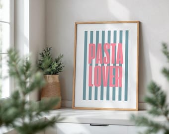 Pasta lover blue & pink quote colourful print, kitchen,home, house, entrance hall print,boho