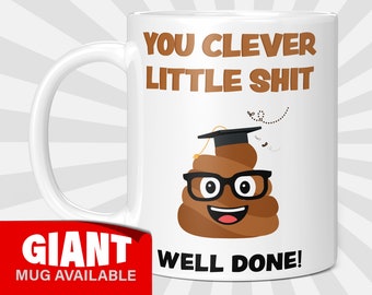 You Clever Little Shit Mug, Funny Rude Graduation Cup, Best Graduation Gift Idea Mug, Funny Cool Mug, Graduation Coffee Cup, Little Shit