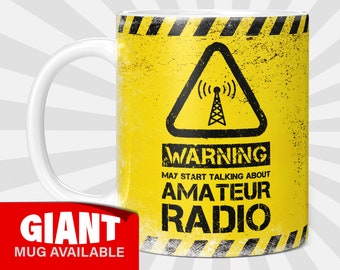 Warning May Start Talking About Amateur Radio 11oz Coffee Mug / Cup - Perfect Birthday Gift for Him or Her | Present for Men or Women