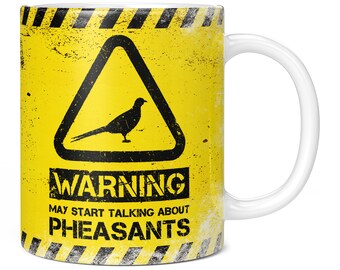 Advertencia puede empezar a hablar de faisanes 11oz taza de café / taza - regalo de cumpleaños perfecto para él o ella / presente para hombres o mujeres