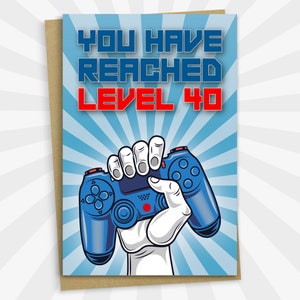 40th Birthday Card, You Have Reached Level 40, Greeting Card for Forty Year Old Gamer Birthday Gift for Adult Son, For Him Mom Dad