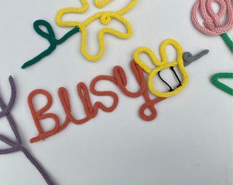 Knitted wire word | Busy bee