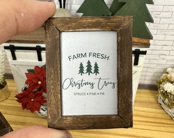 Miniature dollhouse framed Farm Fresh Christmas Trees sign, dollhouse decoration, Christmas miniature