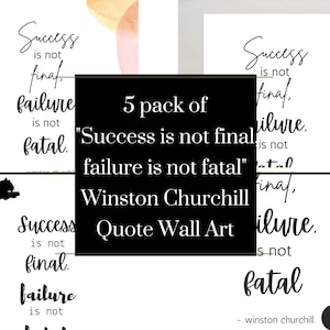 Motivational quote 6-pack Success is not final failure is not fatal minimalist wall art printable winston churchill quote
