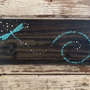A dragonfly to remind me even though we’re far apart your spirit is always with me forever in my heart, Quote Decor, Home Decor, Wood Sign