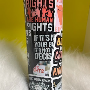 My Body My Choice Tumbler